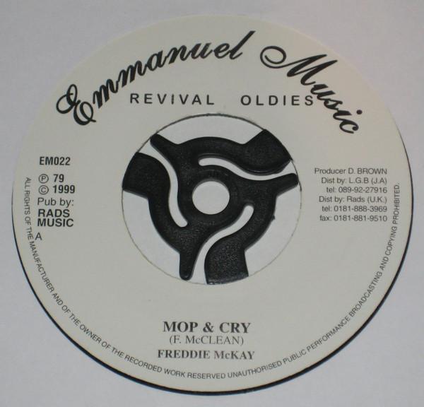 

7inch Record FREDDIE MCKAY - Mop & Cry EMO22 Emmanuel Music 1999 UK Reggae, Ska & Dub Used