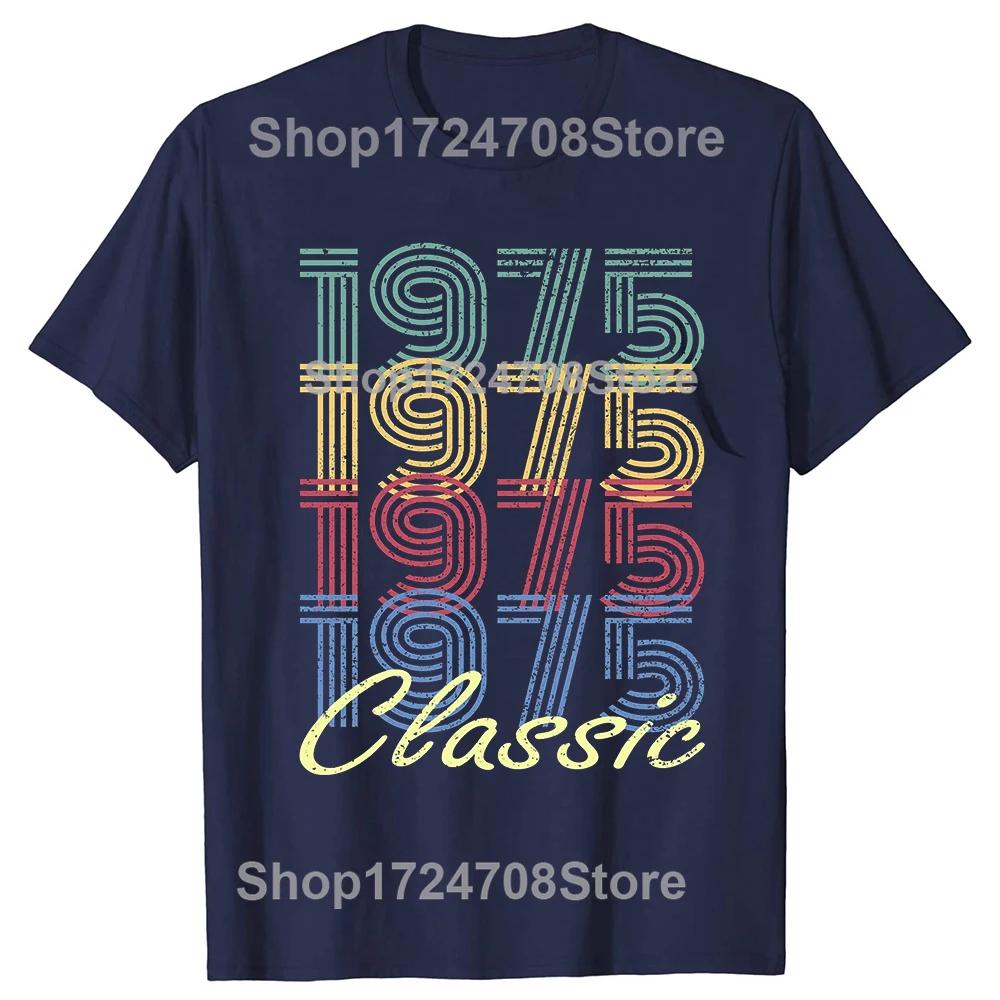 Novelty Born In 1975 Vintage T Shirts Graphic Cotton Streetwear Short Sleeve Birthday Gifts 50 Years Old Tshirt Mens Clothing