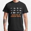 Life Is Full Of Important ChoicesGift For Fly Fishing Lovers ShortSleeve Crewneck TShirt Large Size Adult Tops S6xl