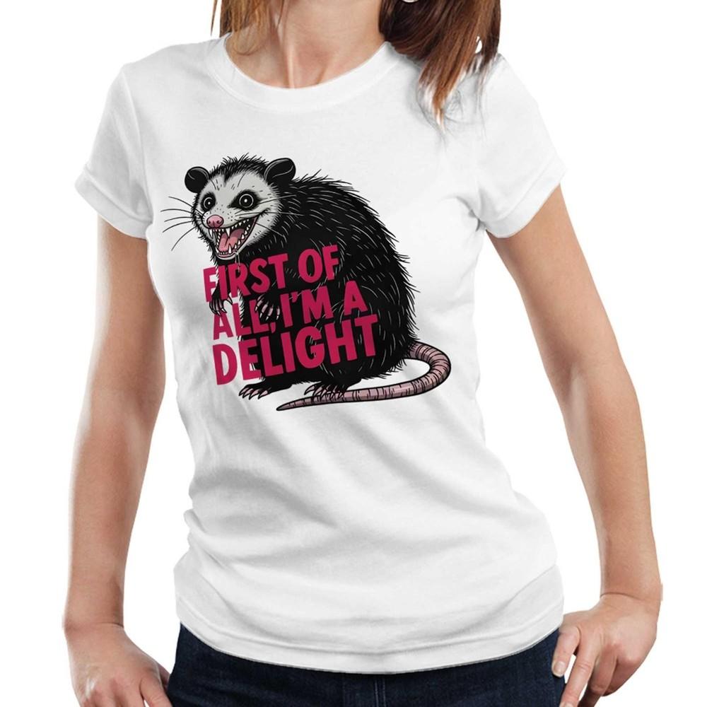 Possum Tshirt Funny Opossum Ladies Tee First Of All Im A Delight Meme 2XL