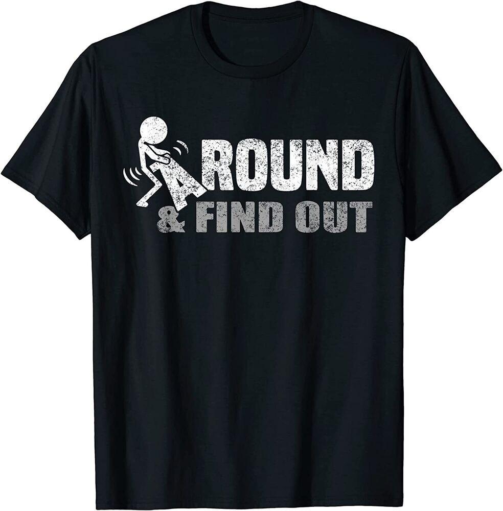 

Футболка унисекс Funk Round And Find Out с забавными цитатами S