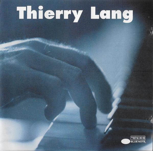 CD THIERRY LANG - Thierry Lang 724385625428 Blue Note, i.d. 1997 Europe Jazz Used