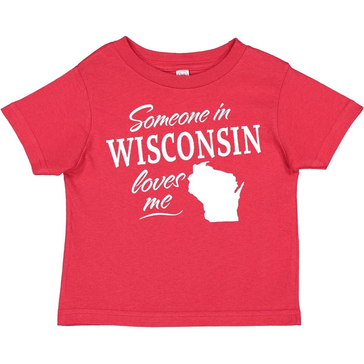 Inktastic Someone In Wisconsin Loves Me Toddler T-Shirt State Home Family Kids 120