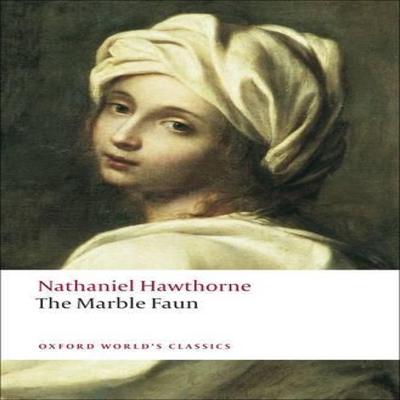 The Marble Faun by Nathaniel Hawthorne Paperback Book 9780199554072