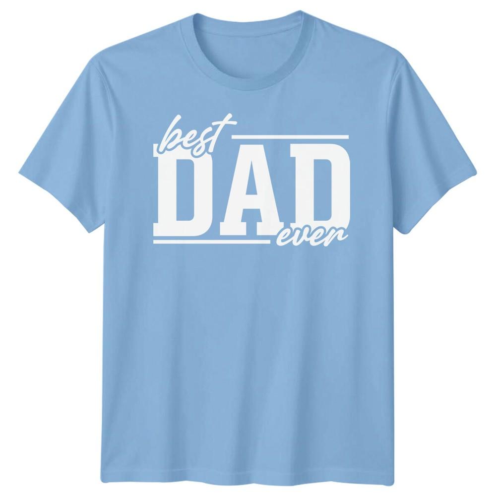Best Dad Ever Unisexs Funny Fathers Day TShirt Tee Papa Life Daddy Gift 2FD S