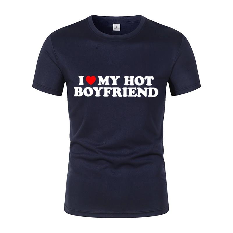 I Love My Hot Boyfriend Short-Sleeved T-Shirt Summer New Couple Funny Pattern Printed Casual Short-Sleeved T-Shirt Street Tops