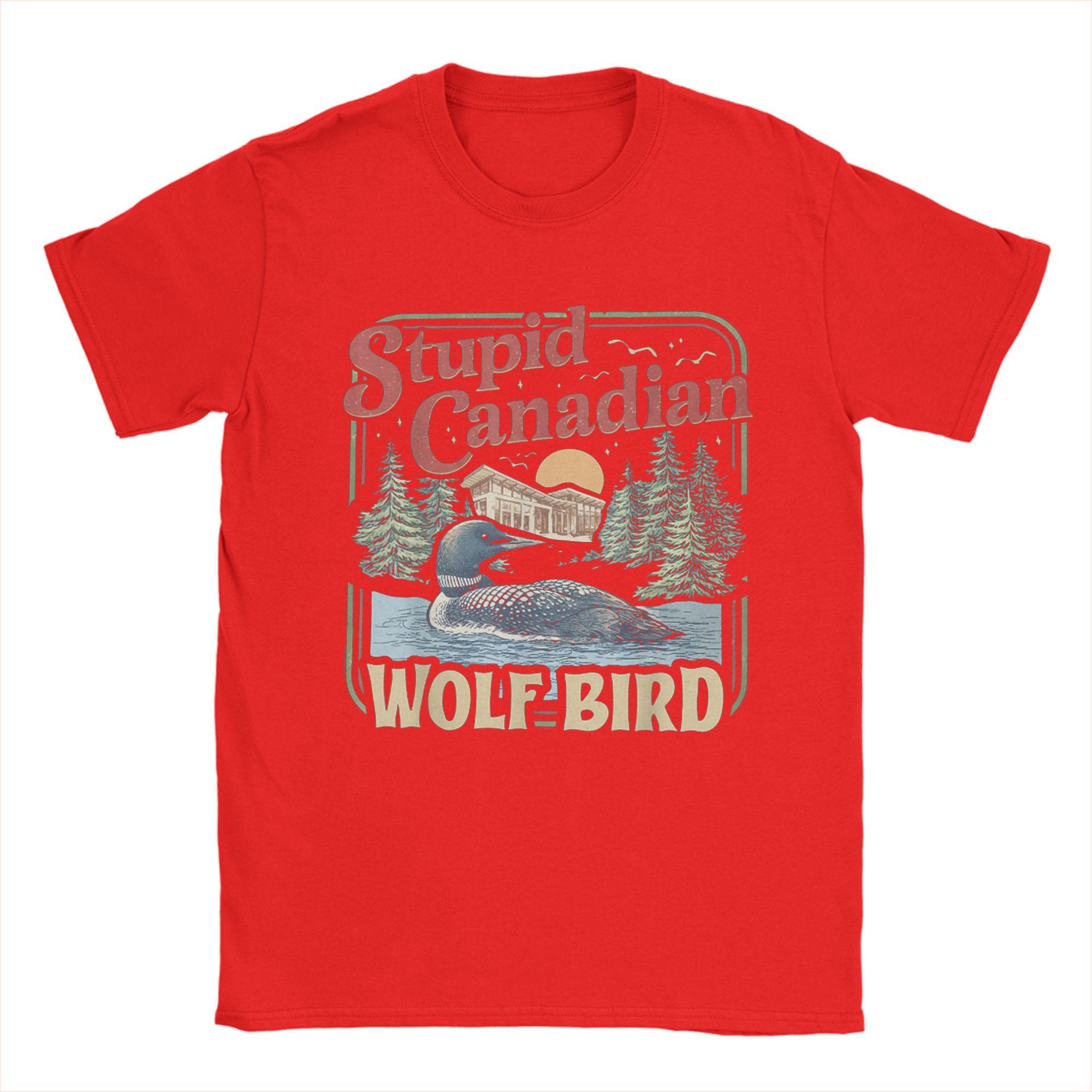 

Funny Stupid Canadian Wolf Bird TShirt for Unisex Heated Rivalry Pure Cotton Tee Shirt O Neck Short Sleeve T Shirt Summer Clothing S