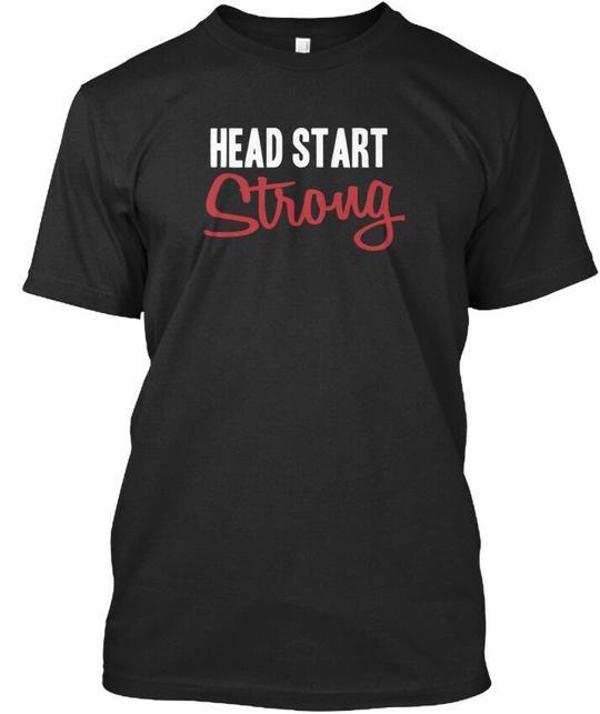 Headstartstrong Head Start Strong T-Shirt Made In the USA Size S To 5XL