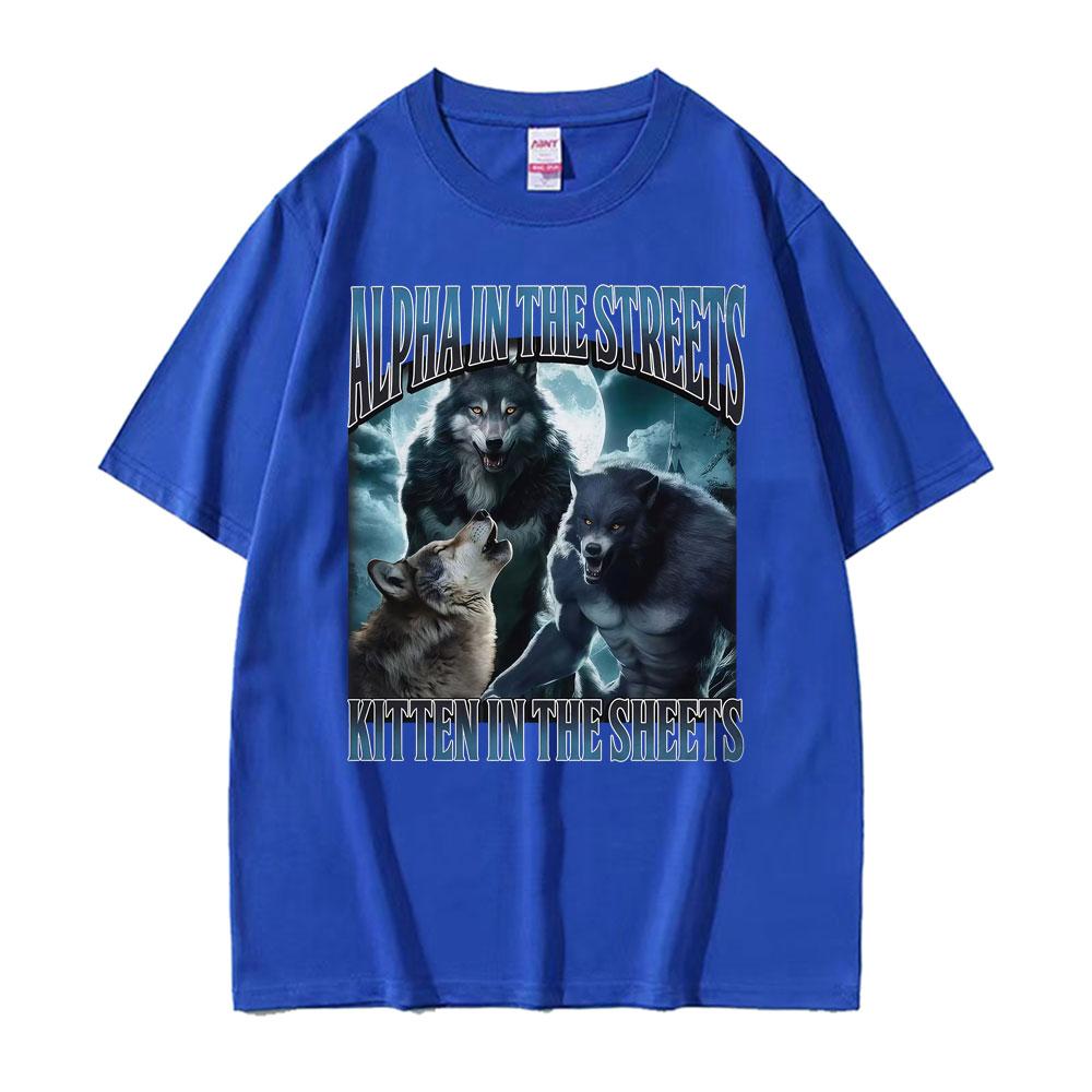Alpha in The Streets Kitten in The Sheets T Shirt Funny Werewolf Meme T-shirts Men's Women Casual Comfort Summer T-shirt Tops