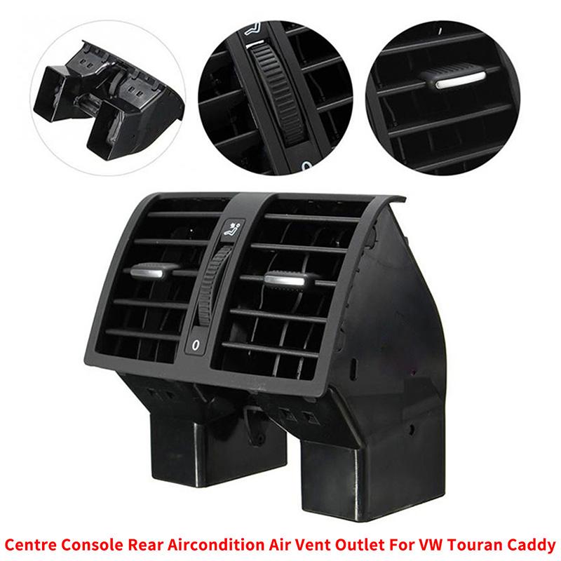 Car Centre Console Rear Air Vent Outlet 1T0819203A/B For VW Touran Caddy 2003-2011 2012 2013 2014 2015 Auto Interior Accessories