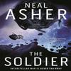 The Soldier by Neal Asher Paperback Book 9781509862412