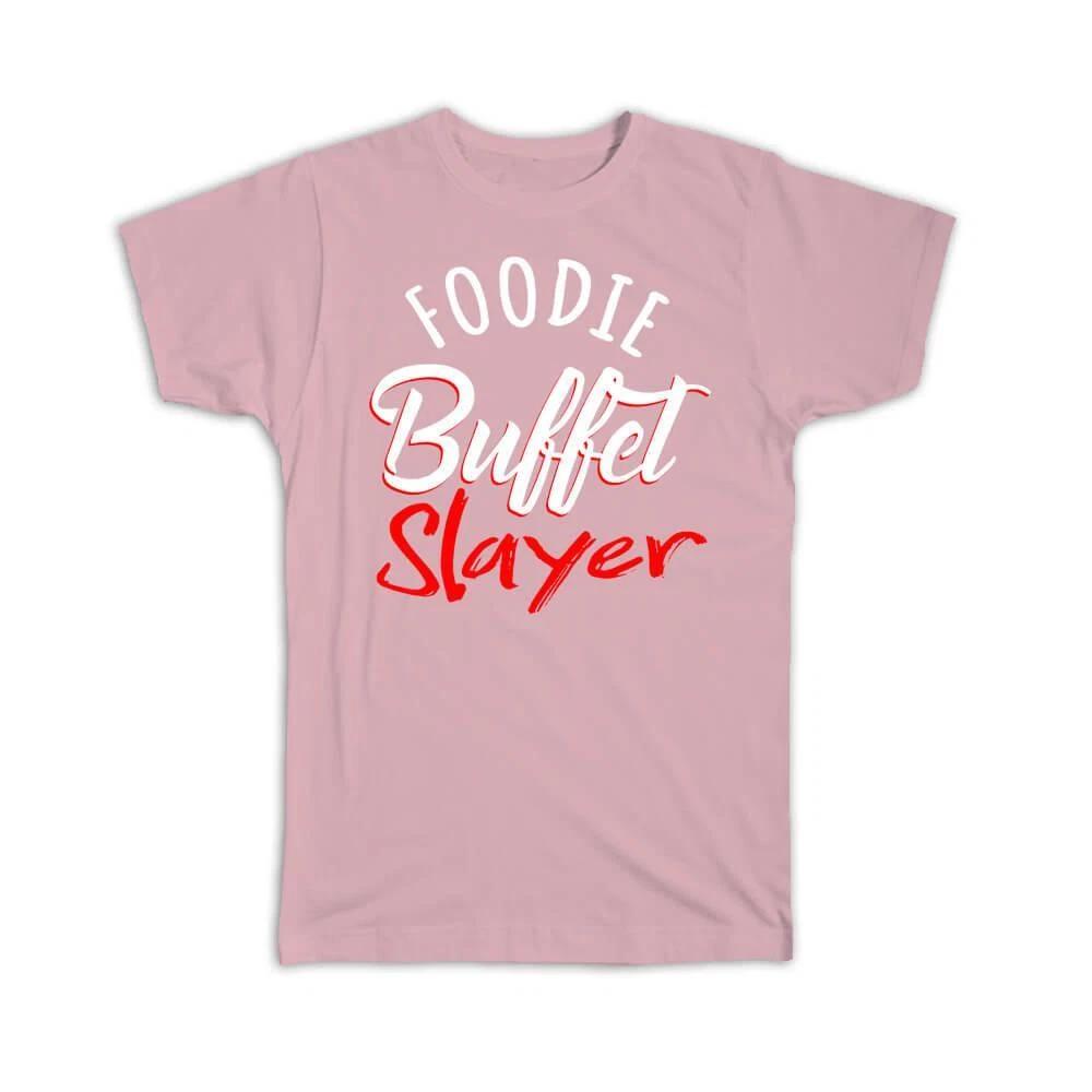 Gift T-Shirt : Foodie Buffet Slayer Art Print Funny Humor Poster Food Lover 3XL