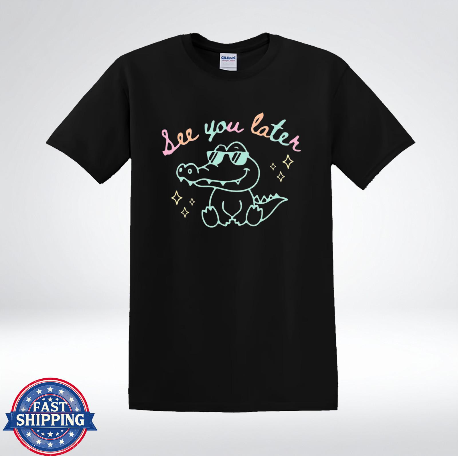 See You Later Cute Alligator Funny Cartoon Animal Kids T-Shirt L
