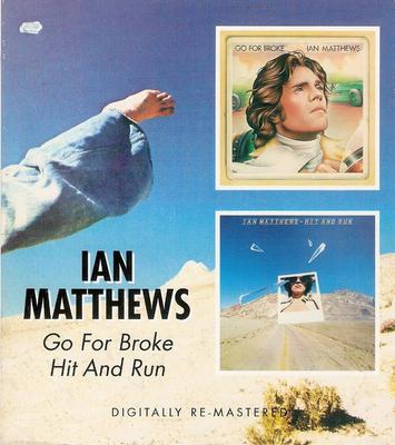CD IAIN MATTHEWS  Go For BrokeHit And Run  BGOCD727 BGO Records 2006 Japan Pop Used