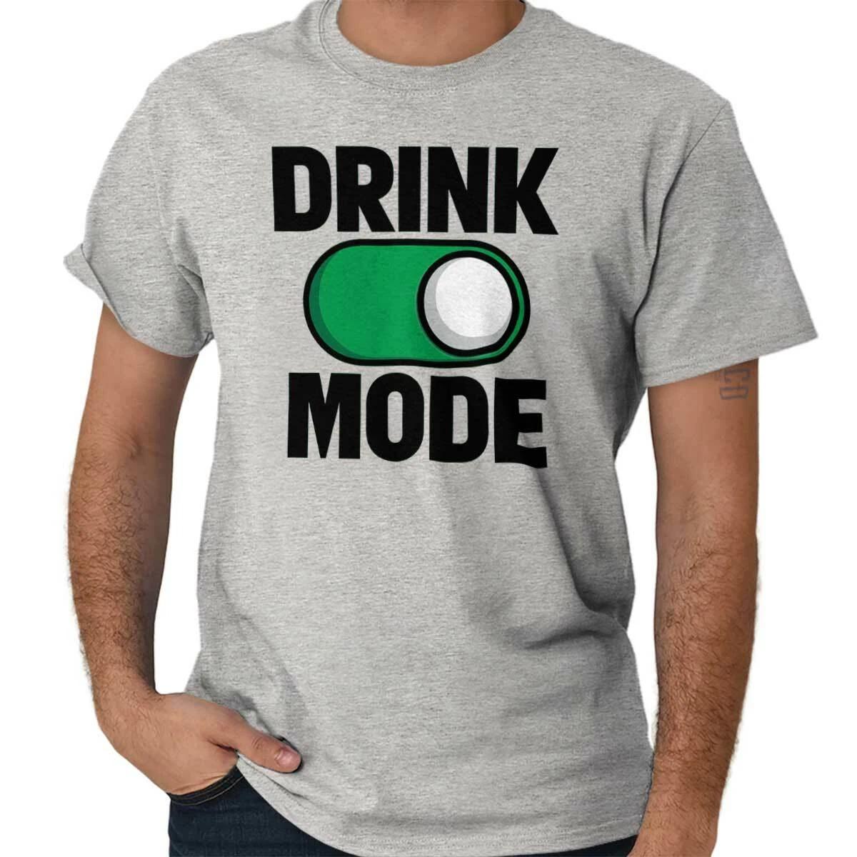 Funny Drunk Party Humor Drink Mode On Joke Womens or Mens Crewneck T Shirt Tee S