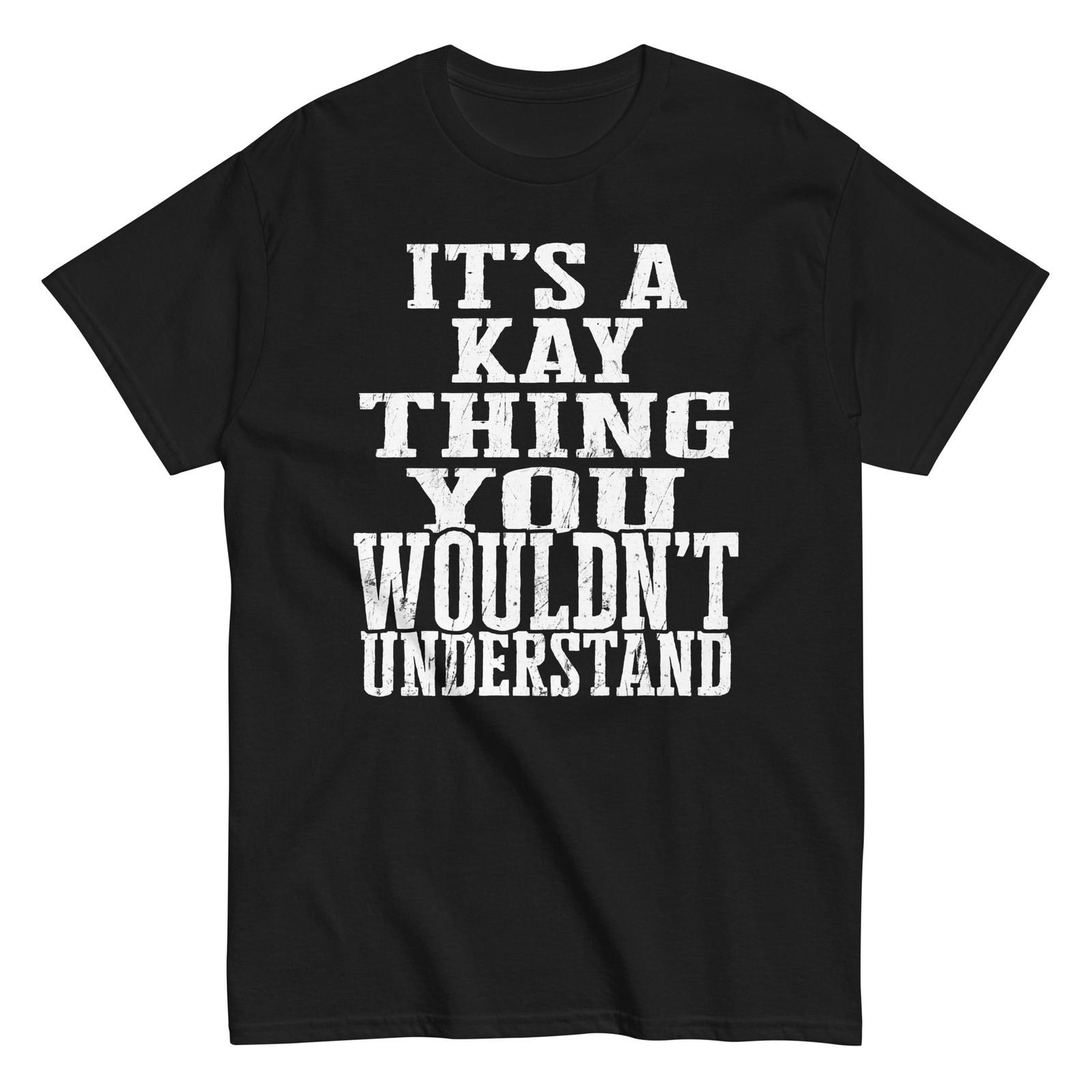 

Its a Kay Thing Family Reunion First Last Squad Name T Shirt 5XL різнокольоровий