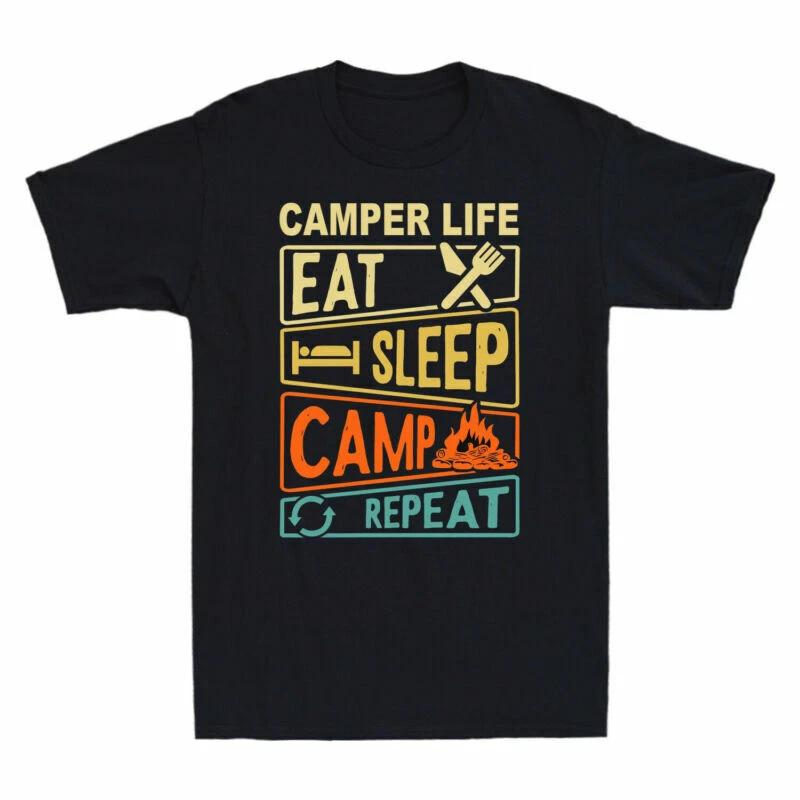 Camper Life Eat Sleep Camp Repeat Funny Slogan Vintage Men s T-Shirt Black Tee XXXL