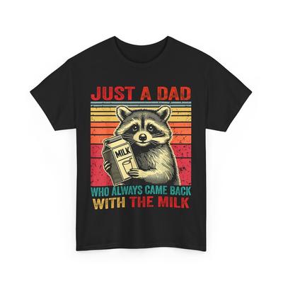 Bara en pappa som alltid kom tillbaka med mjölken Pappa Fars dag Rolig Tröja