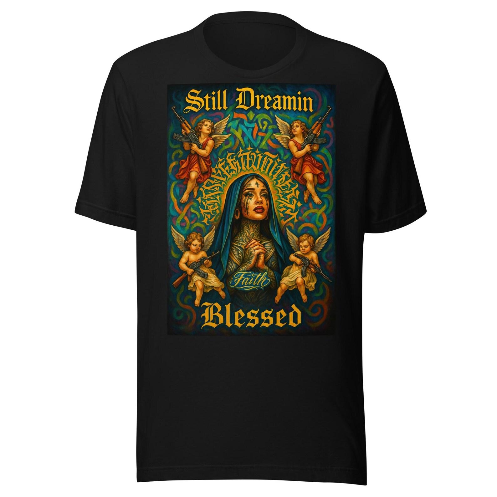 Still Dreaming Blessed Unisex t-shirt M