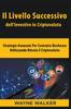 The Il Livello Successivo dell'Investire In Criptovaluta Book