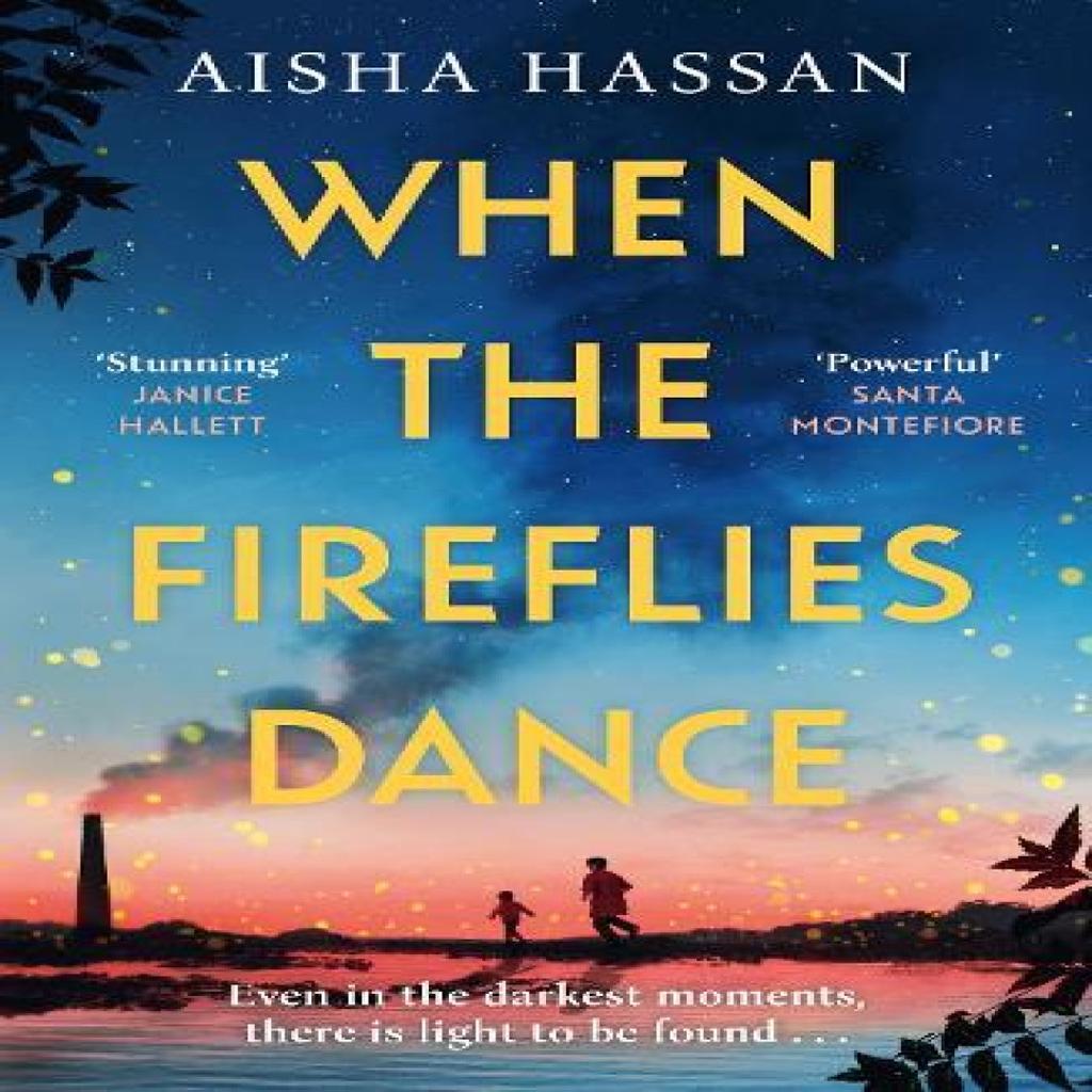 When the Fireflies Dance by Aisha Hassan Paperback Book 9781398720220