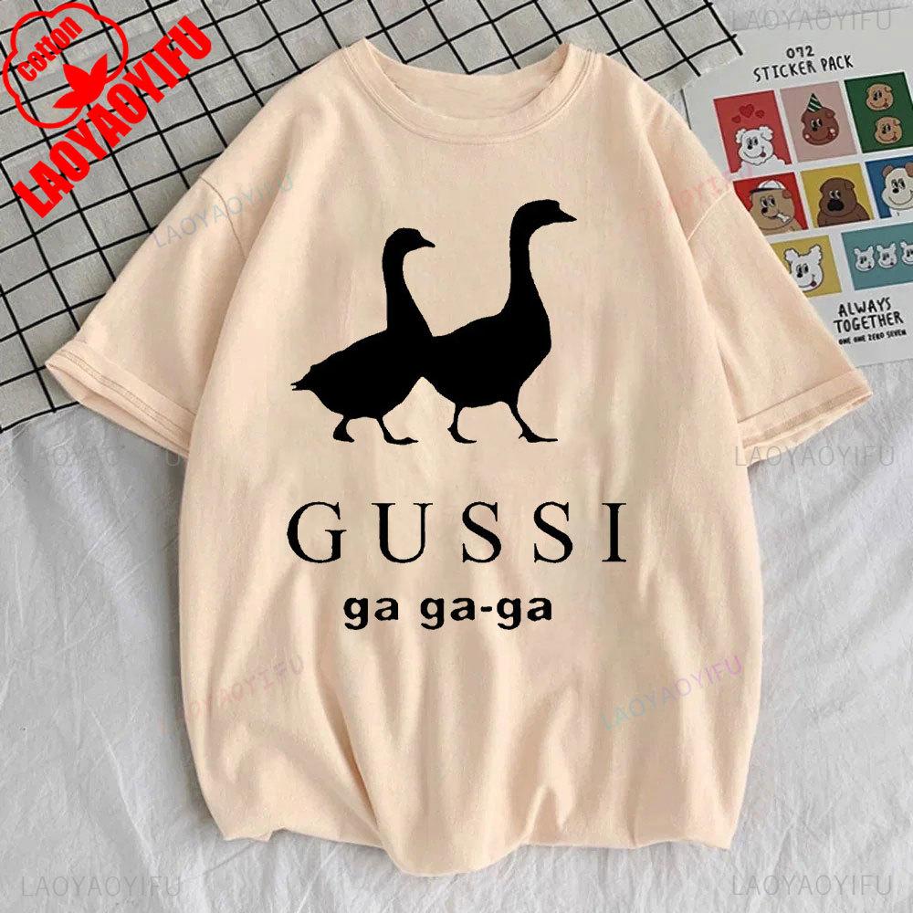 Funny Satirical T-shirt GUSSI Ga Ga Ga Tee Couples Matching Tops Present