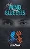 In the Mind Behind Blue Eyes by Lee Phoenix Paperback Book 9781035869701
