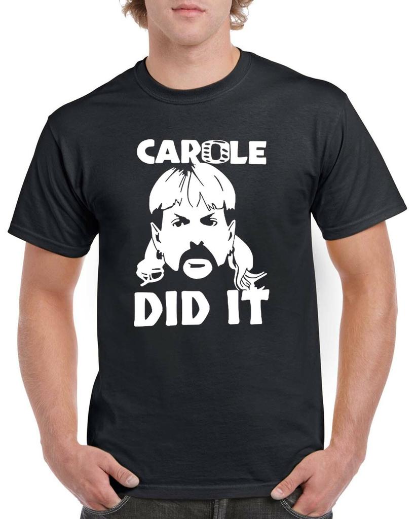 Carole Baskin Did It T-Shirt Funny Joe Exotic The Tiger King Cat Rescue Show Tee