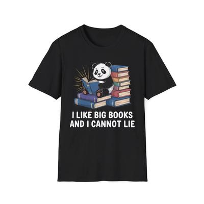 I Like Big Books And I Cannot Lie Bookish Book Reading Gift Idea T Shirt