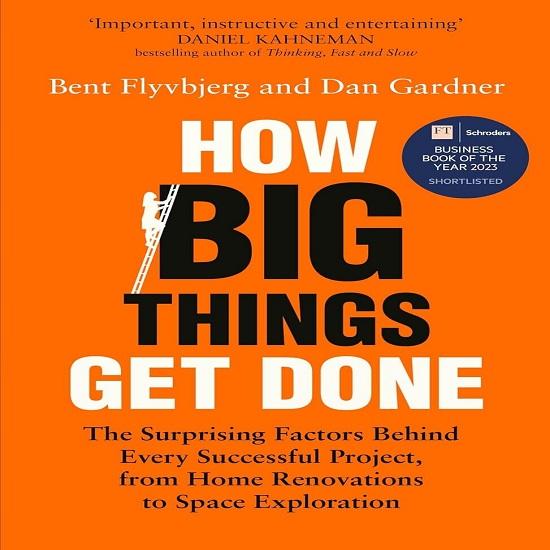 How Big Things Get Done Paperback UKN1154
