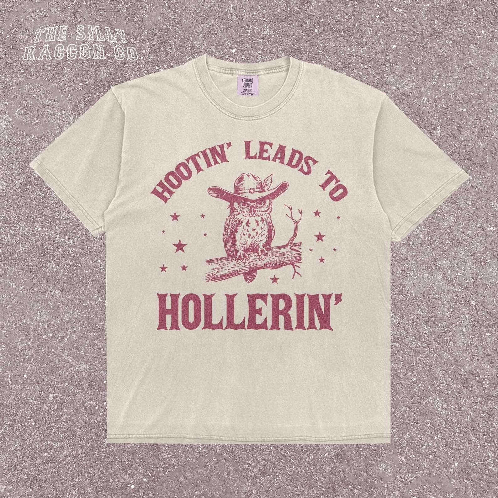 Western Owl Shirt | Hootin  Leads to Hollerin | Funny Country Tee | Vintage Cowboy Graphic T-Shirt | Southern Saying | Western Unisex Top 3XL