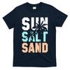 Life Is Better At The Beach Vacation Sun Salt Sand T-Shirt Unisex