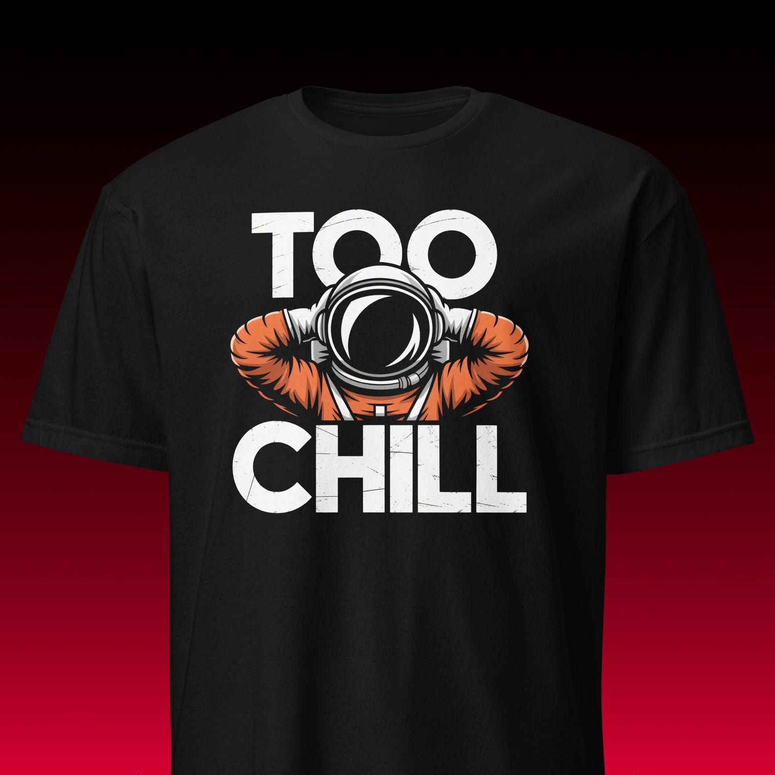 Astronaut T-Shirt | Too Chill Graphic | Relaxed Space Vibe XL