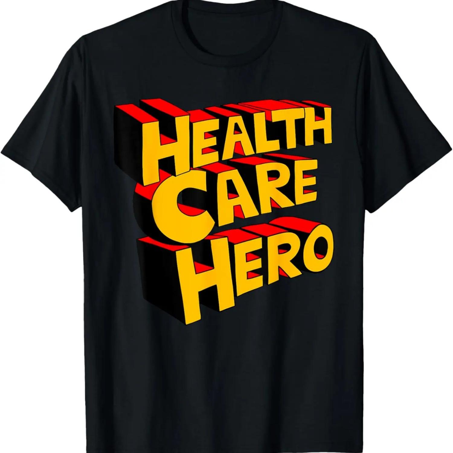 Super Hero Health Care Worker Funny Health Care Hero T-Shirt S