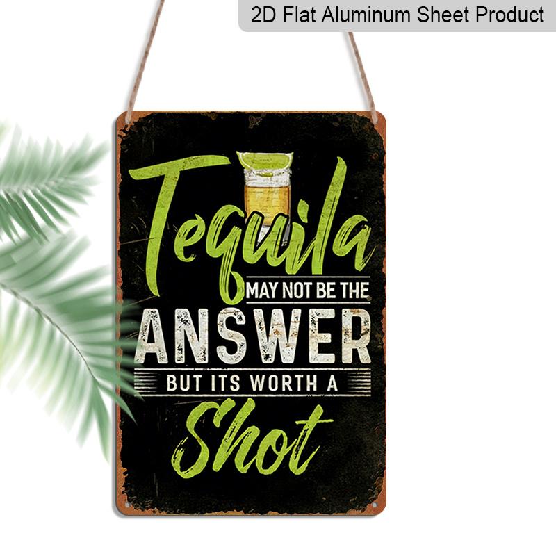 Plat 2D, 1 pièce Panneau Métallique en Aluminium Vintage avec Citation Tequila - Drôle "La Tequila n'est peut-être pas la réponse, mais elle mérite d'être tentée" Décoration Bar - Aluminium Robuste