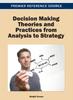 The Decision Making Theories and Practices from Analysis To Strategy Book