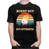 Male Burnt Out But Optimistic T Shirt Streetwear Short Sleeves Cotton Retro Sunset Camping Tshirt Leisure Graphics Tee Tops