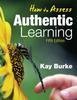 Kniha How To Assess Authentic Learning