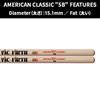 VIC FIRTH AMERICAN CLASSIC (Hickory) Drumsticks VIC-5B