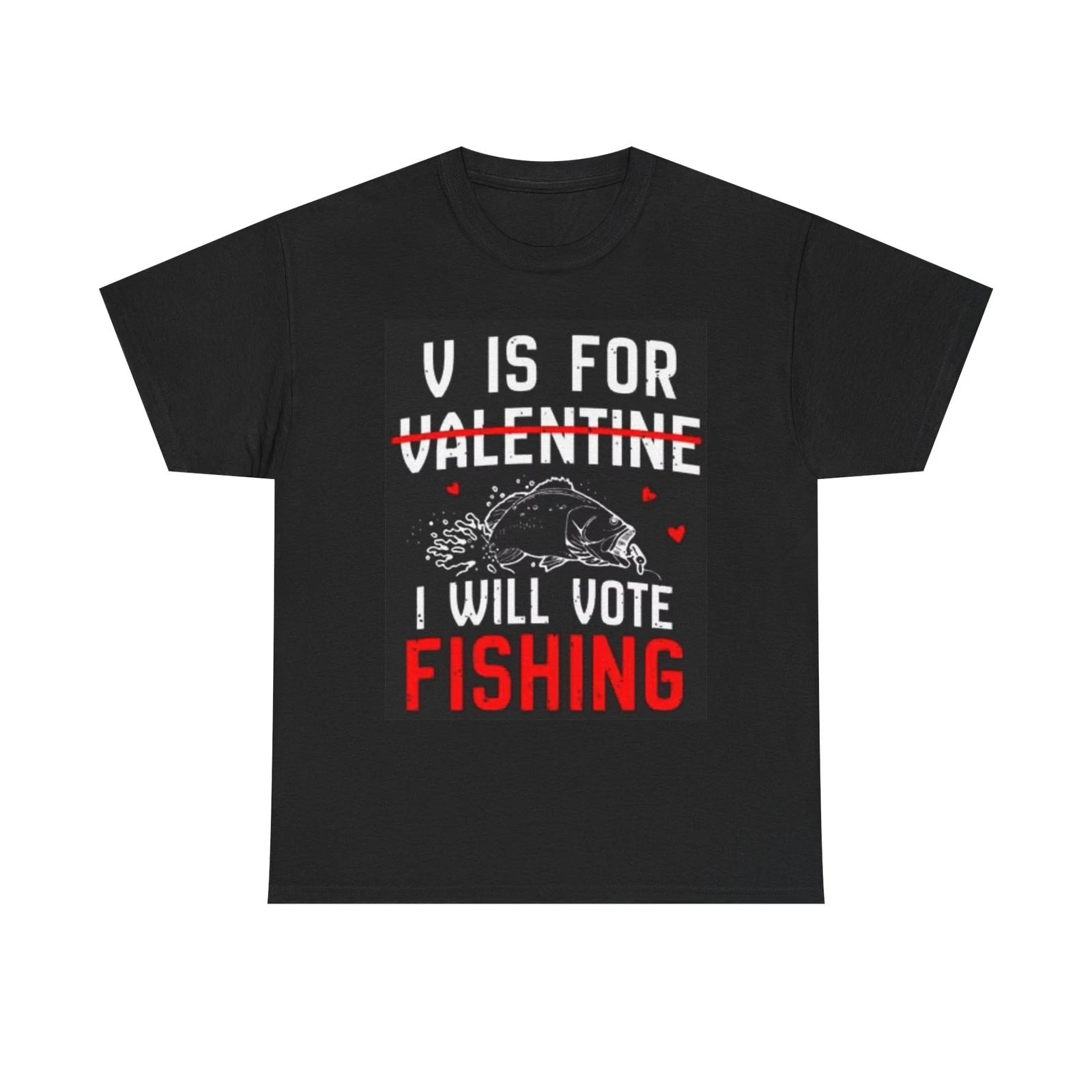 Men s and Women s T-shirts I Vote To Fish XS