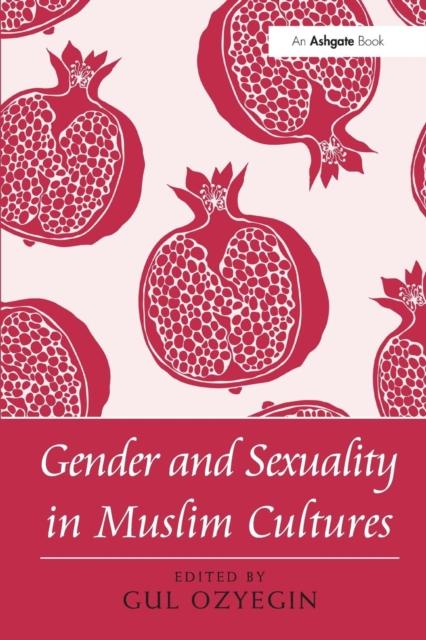 The Gender and Sexuality In Muslim Cultures Book