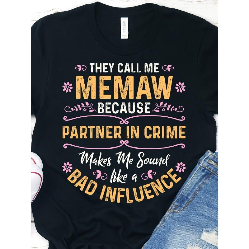 

European sizes Funny They Call Me Memaw Because Partner in Crime T-Shirt for Men Shirt - All-Season Casual Streetwear with Funny Saying & Floral S чёрный