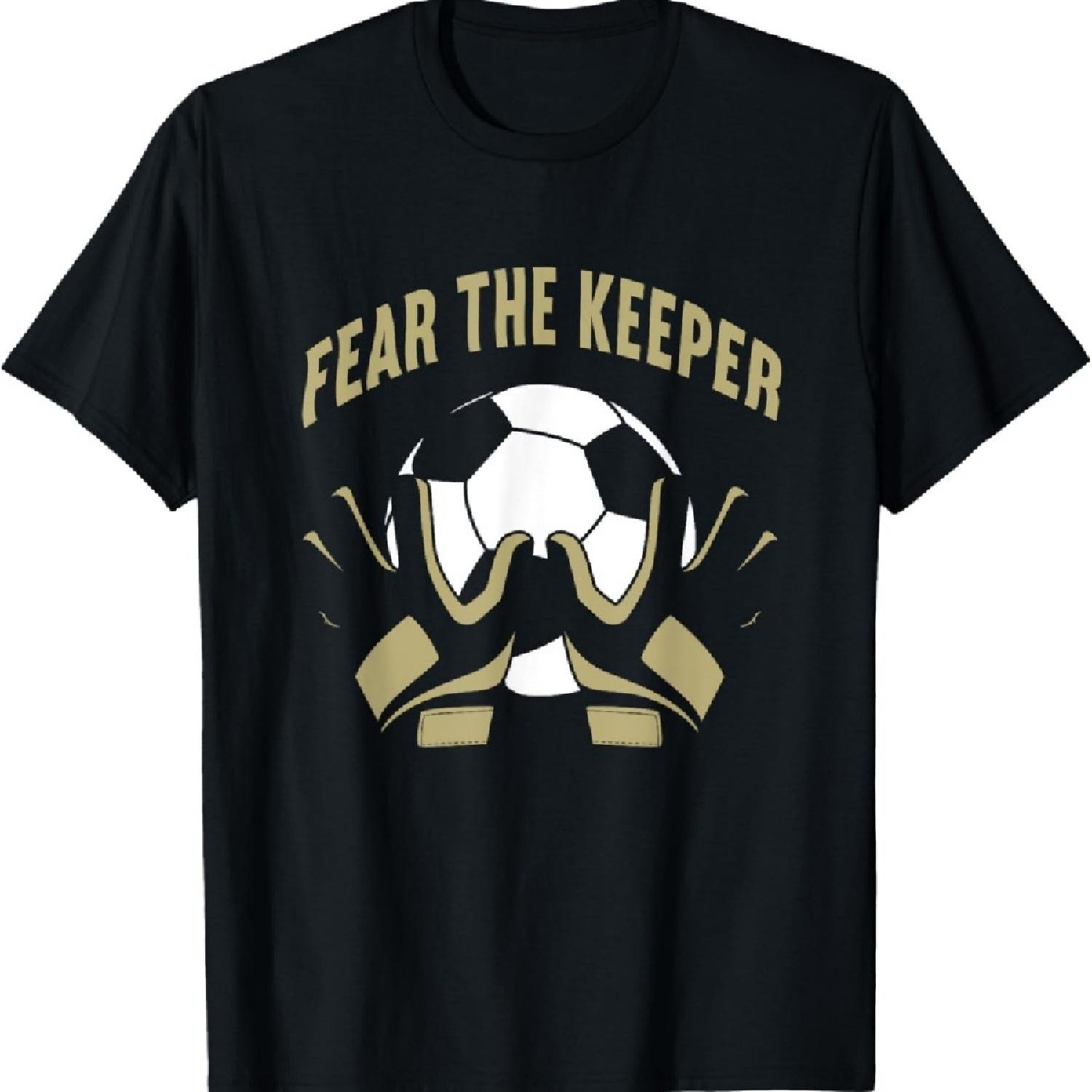 

Fear The Goalkeeper Soccer Football Keeper T-Shirt XXXXXL чёрный