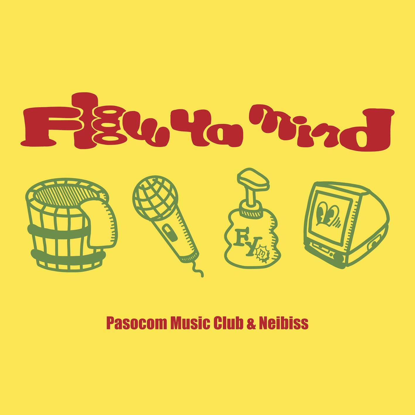 

7inch Record NEIBISS PASOCOM MUSIC CLUB Flow Ya Mind OKE26002 OKE MUSIC FACTO 2024 Japan Japanese Club Dance