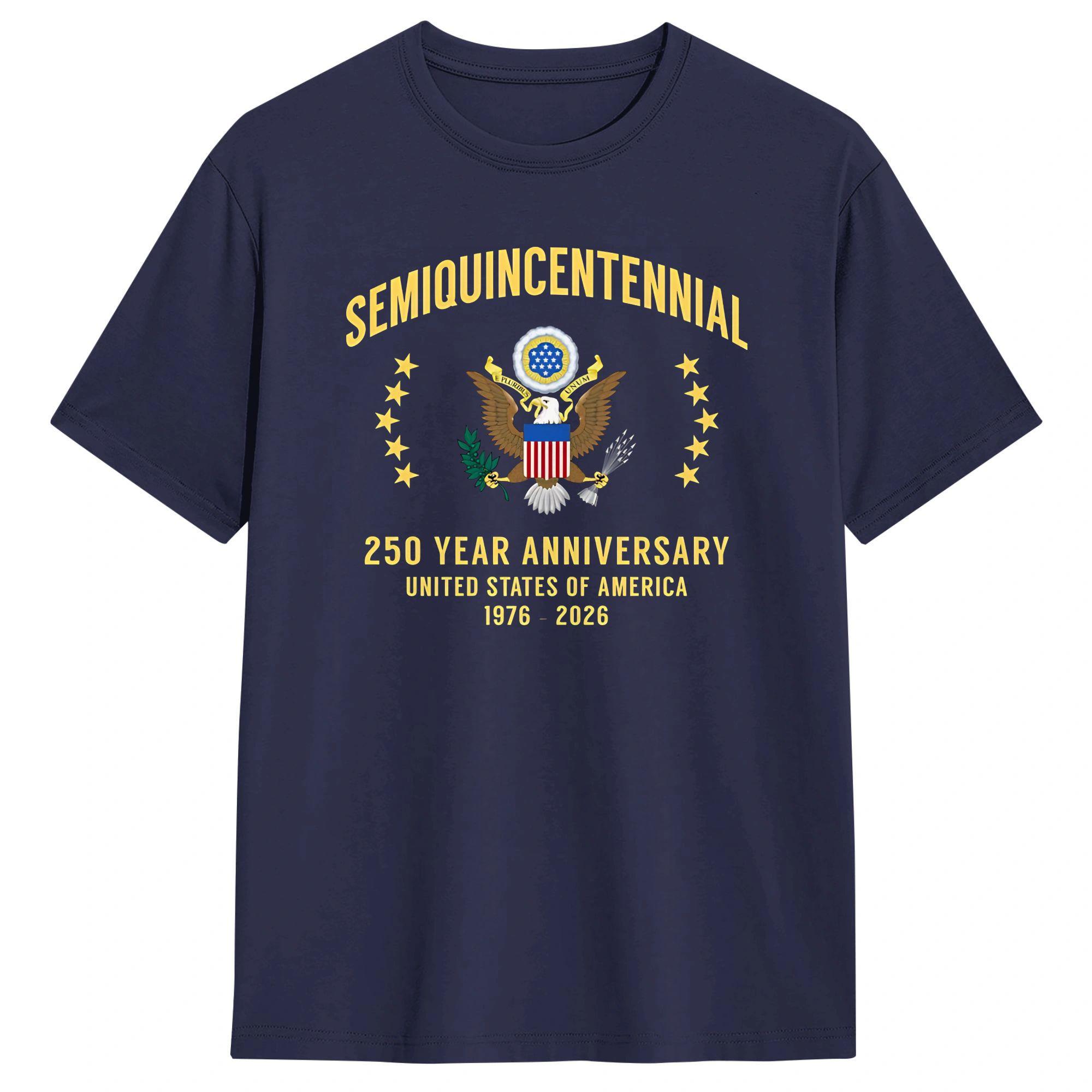 

Semiquincentennial 250 Year Anniversary Unites States of America 17762026 TShirts Pure Cotton Clothes ONeck Printed Tee Shirt 4XL