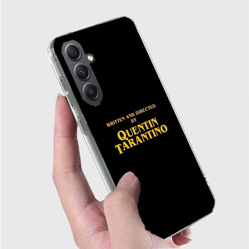 Written And Directed By Quentin Tarantino Phone Case for Samsung A16 A26 A36 A56 A17 A37 A57 A07 A06 A02S A03 A04S A05S Galaxy N