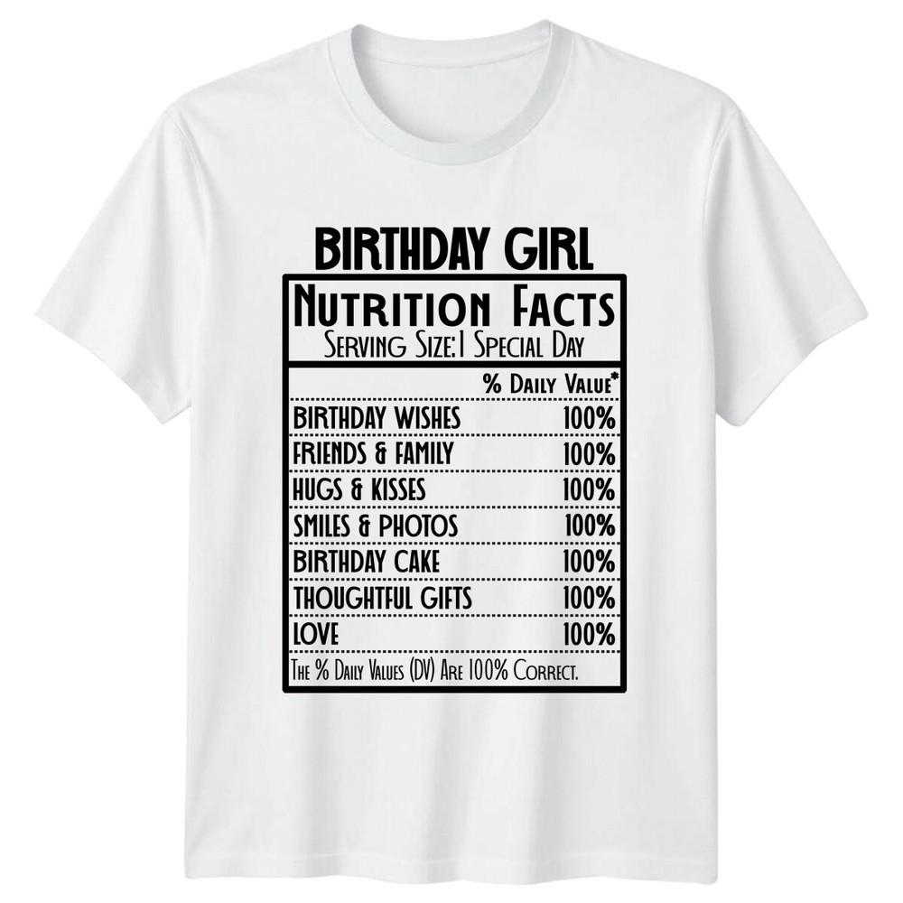 Birthday Girl Nutrition Facts Special Day TShirt S