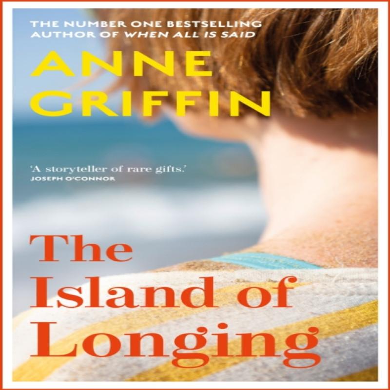 The Island of Longing by Anne Griffin Hardback Book 9781529372021