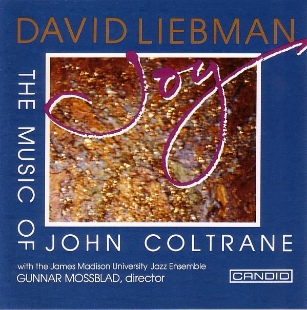 

CD DAVID LIEBMAN - Joy - The Music Of John Coltrane CCD79531 Candid 1993 Japan Jazz Used