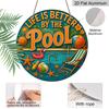 2D Flat, 1pc Round Aluminum "Life Is Better By The Pool" Sign, Tropical Summer Poolside Metal Plaque with Flamingo & Beach Ball Design, Waterproof